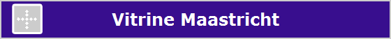 Vitrine Maastricht